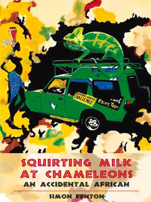cover image of Squirting Milk at Chameleons